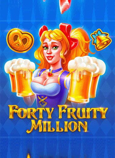 Forty Fruity Million