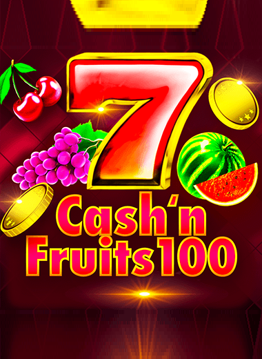 Cash'n'Fruits 100