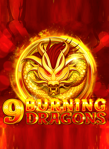 9 Burning Dragons